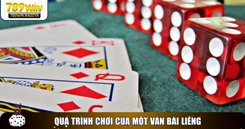 Quá trình chơi của một ván bài Liêng